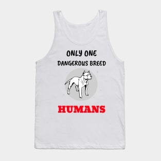 Only ONE Dangerous BREED Tank Top